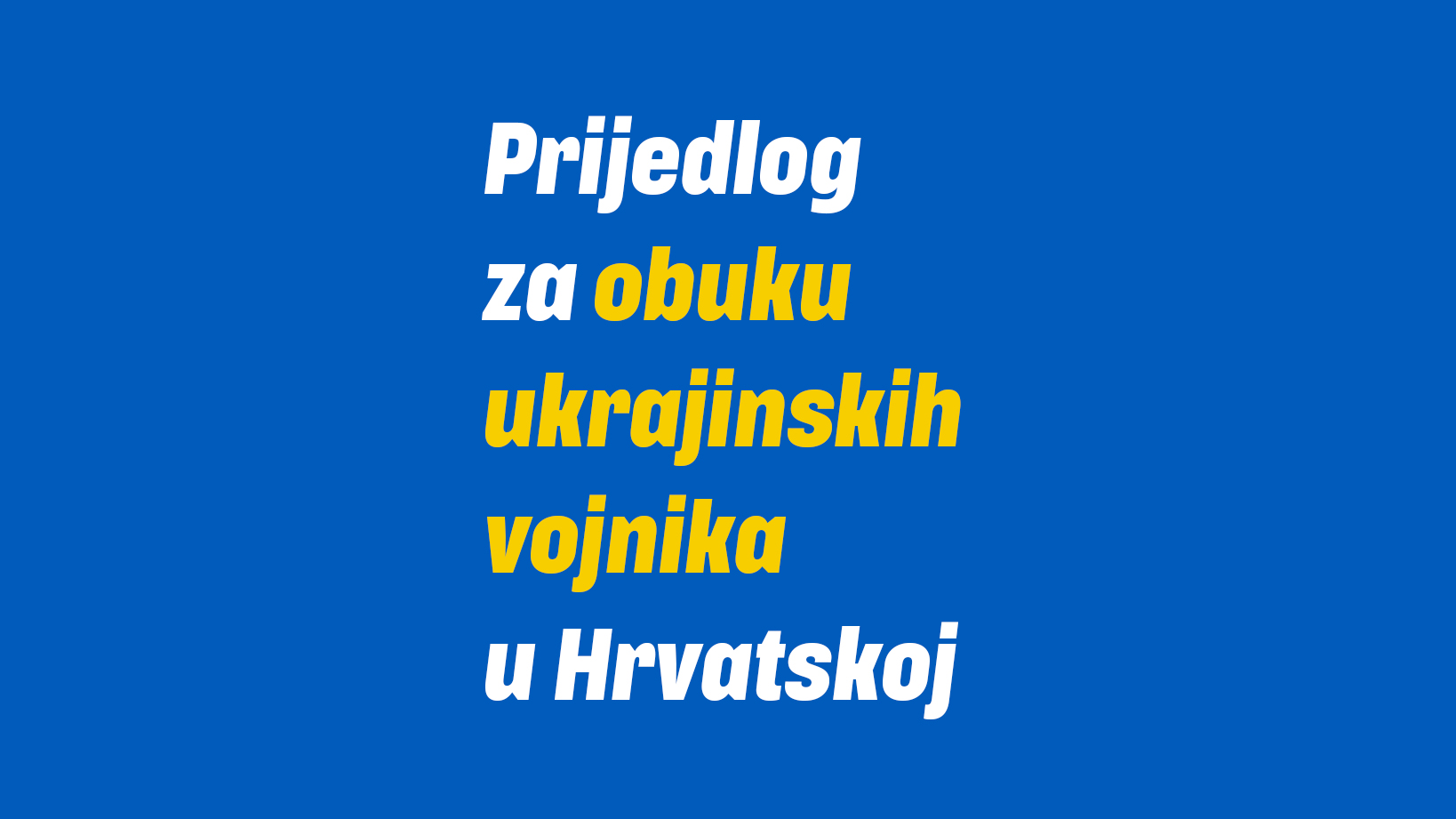 Prijedlog za obuku ukrajinskih vojnika u Hrvatskoj